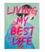 Tableau toile fait main LIVING MY BEST LIFE
